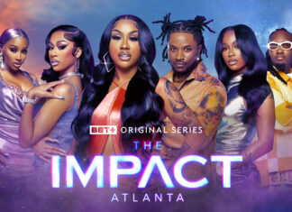 Watch The Trailer For BET+’s ‘The Impact Atlanta’ Season Two