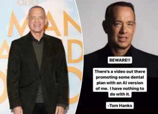 Tom Hanks warns of ‘AI version of me’ promoting dental plan