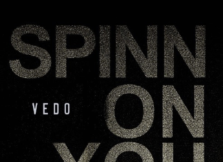 “SPINN ON YOU” is the latest Release from Multi-Platinum Artist VEDO